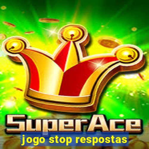 jogo stop respostas